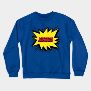 Nigeria comic kapow style artwork. Crewneck Sweatshirt